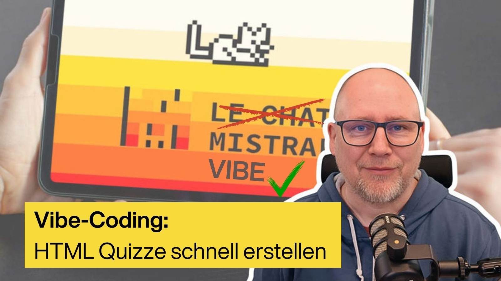 Mann mit Brille vor einem Laptop und dem Titel Mistral Vibe Coding.